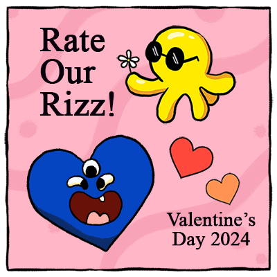 Valentine’s Day 2024: Rate Our Rizz
